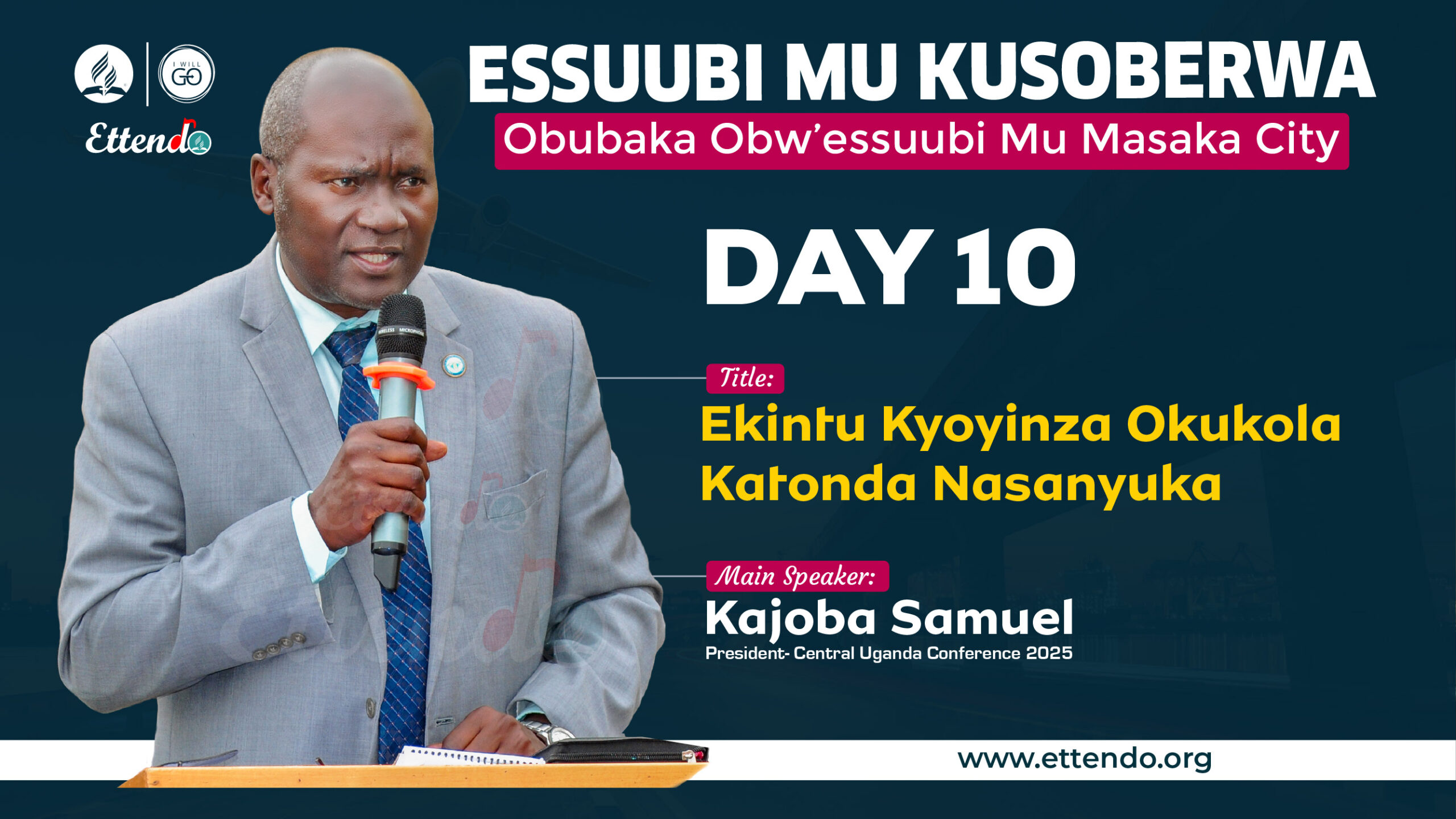 DAY 10-Ekintu Kyoyinza Okukola Katonda Nasanyuka By Pastor Kajoba Samuel