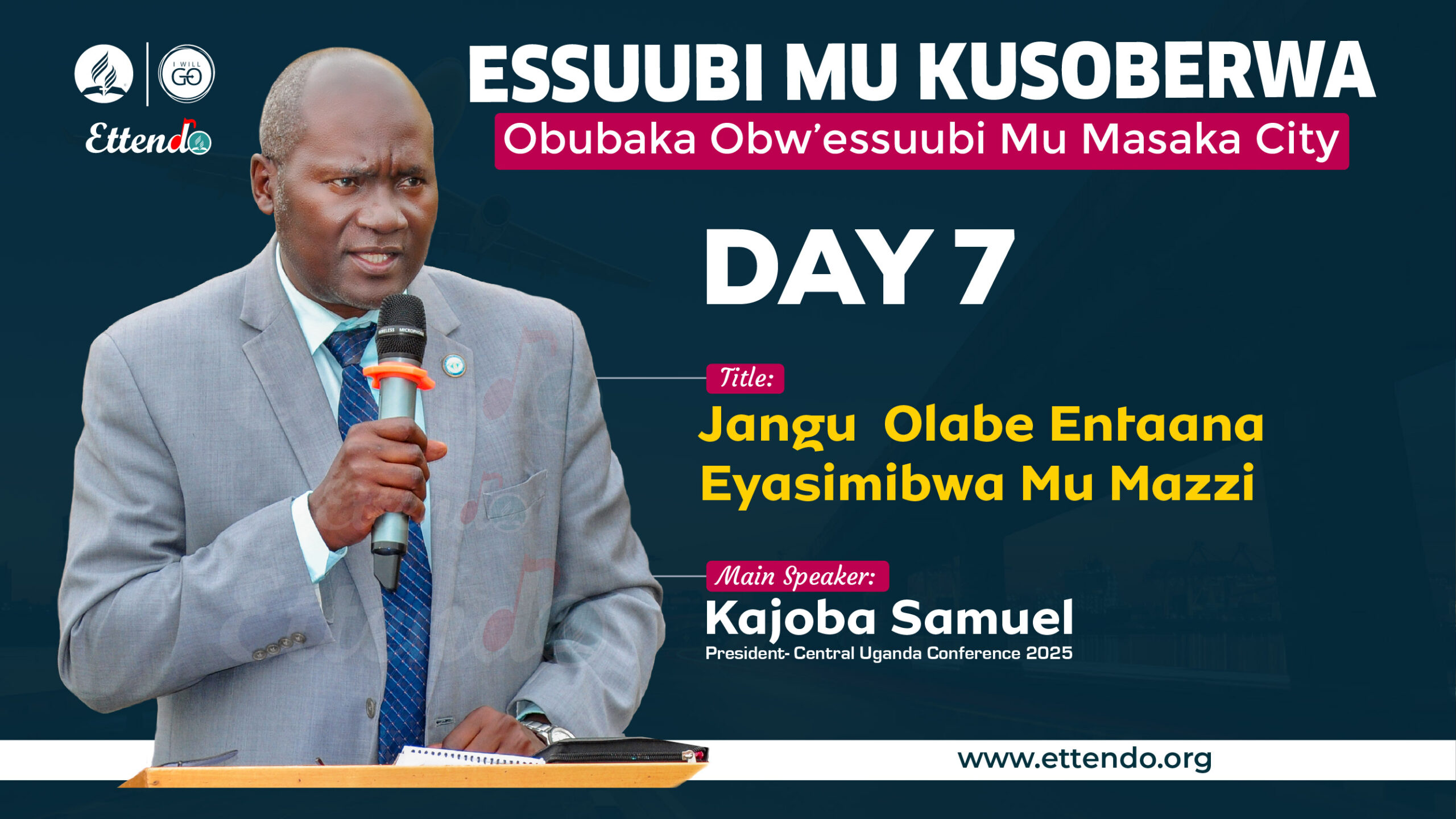 DAY 7-Jangu Olabe Entaana Eyasimibwa Mu Mazzi By Pr Kajoba Samuel