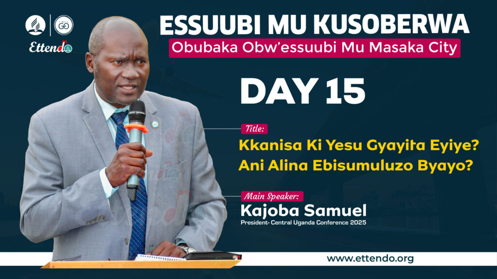 DAY 15-Kkanisa Ki Yesu Gyayita Eyiye Ani ALina Ebisumuluzo Byayo By Pr Kajoba Samuel